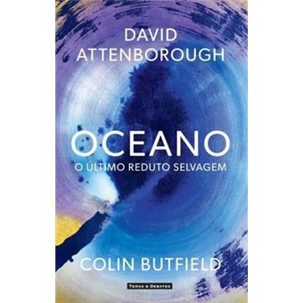 Oceano, o Último Reduto Selvagem