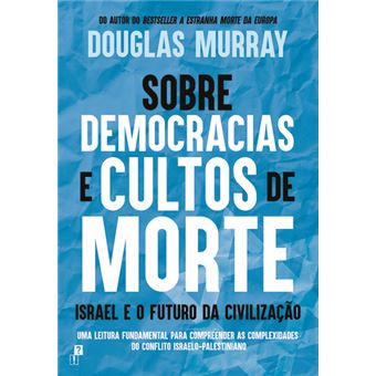 Sobre Democracias e Cultos de Morte