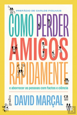 Como Perder Amigos Rapidamente