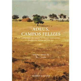 Adeus, Campos Felizes