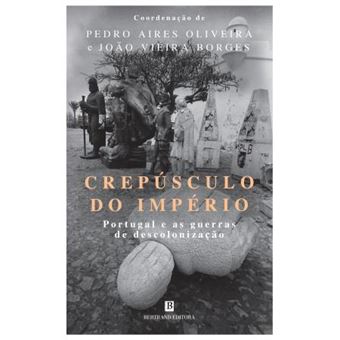 Crepúsculo do Império, Portugal e as Guerras da Descolonização