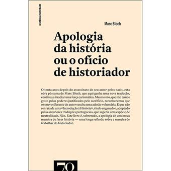 Apologia da História ou o Ofício do Historiador