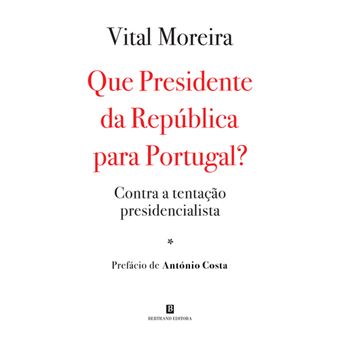 Que Presidente da República para Portugal?