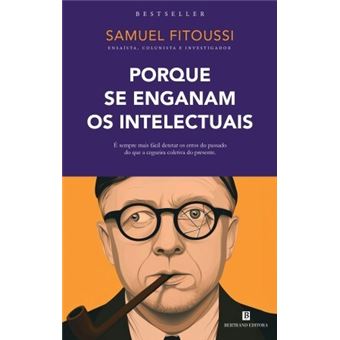 Porque Se Enganam os Intelectuais