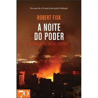 A Noite do Poder - A traição ao Médio Oriente