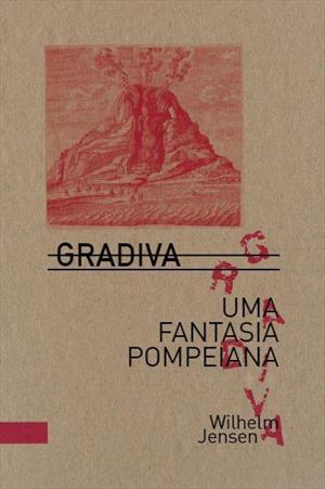 GRADIVA: UMA FANTASIA POMPEIANA
