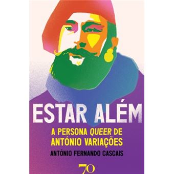 Estar Além - A Persona Queer de António Variações