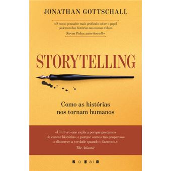 Storytelling - Como as histórias nos tornam humanos