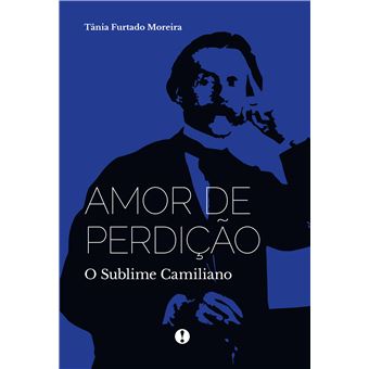 Amor de Predição, o Sublime Camiliano